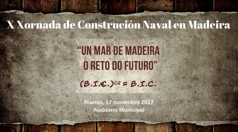 X JORNADAS DE CONSTRUCCION NAVAL EN MADERA